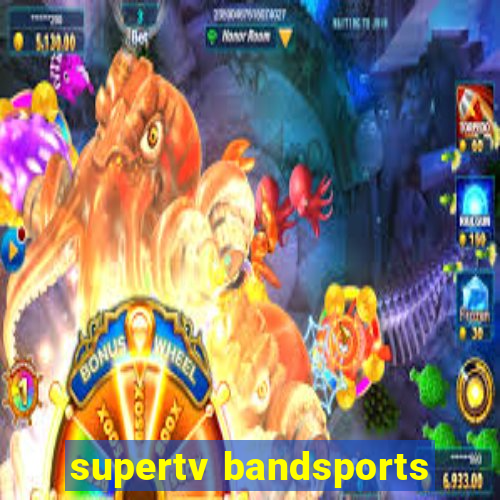 supertv bandsports